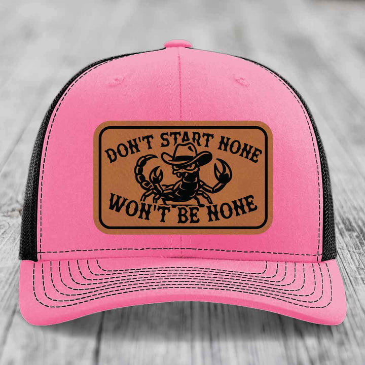 Dont Start None Wont Be None - Leather Patch Hat - Rawhide to Black Patch - Richardson 112 Snapback Trucker Hat