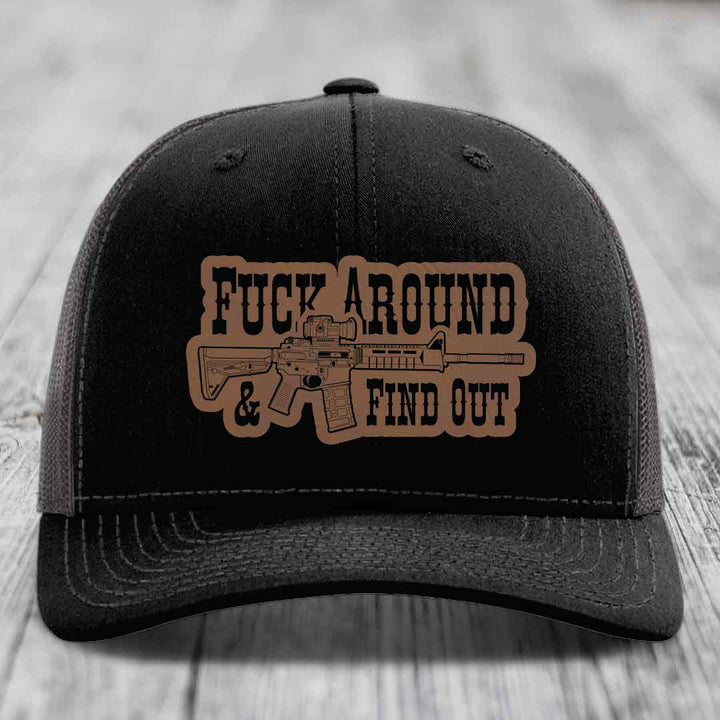 F*ck Around &amp; Find Out (AR-15) - Leather Patch Hat - Dark Brown to Black Patch - Richardson 112 Snapback Trucker Hat