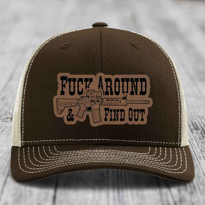 F*ck Around &amp; Find Out (AR-15) - Leather Patch Hat - Dark Brown to Black Patch - Richardson 112 Snapback Trucker Hat