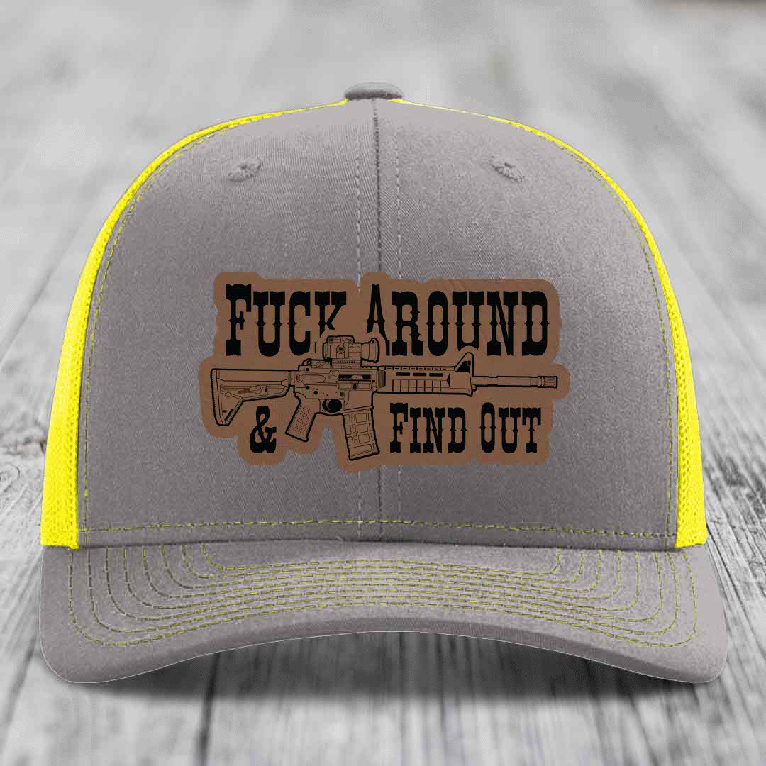 F*ck Around &amp; Find Out (AR-15) - Leather Patch Hat - Dark Brown to Black Patch - Richardson 112 Snapback Trucker Hat