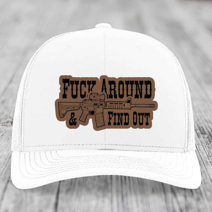 F*ck Around &amp; Find Out (AR-15) - Leather Patch Hat - Dark Brown to Black Patch - Richardson 112 Snapback Trucker Hat