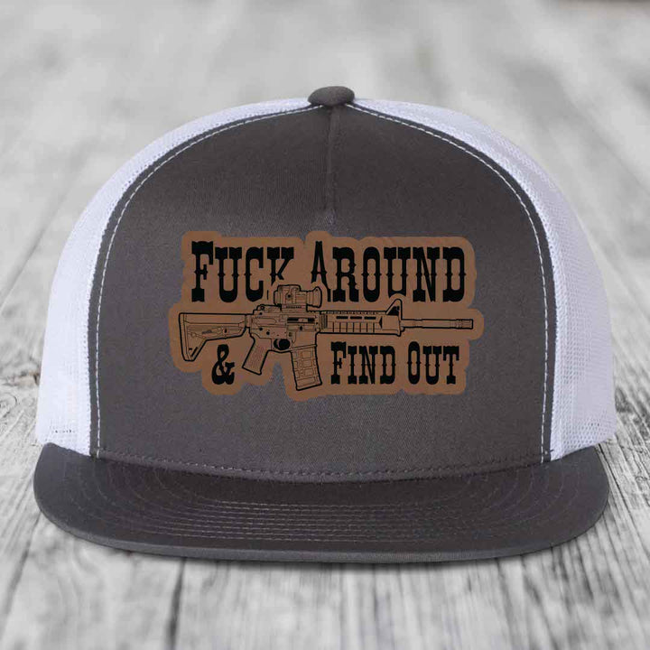 F*ck Around &amp; Find Out (AR-15) - Leather Patch Hat - Dark Brown to Black Patch - Yupoong 6006 Snapback Flatbill Hat