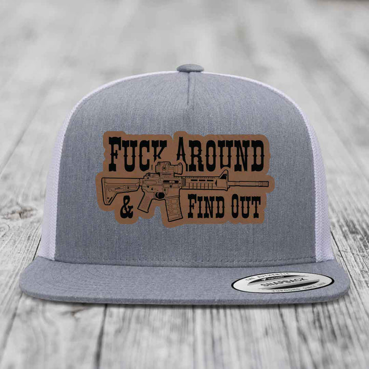 F*ck Around &amp; Find Out (AR-15) - Leather Patch Hat - Dark Brown to Black Patch - Yupoong 6006 Snapback Flatbill Hat