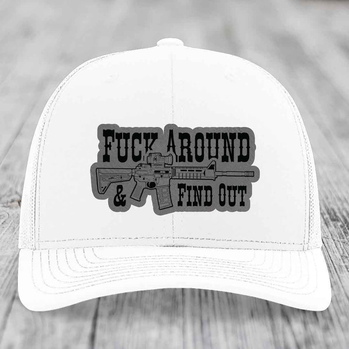 F*ck Around &amp; Find Out (AR-15) - Leather Patch Hat - Grey to Black Patch - Richardson 112 Snapback Trucker Hat