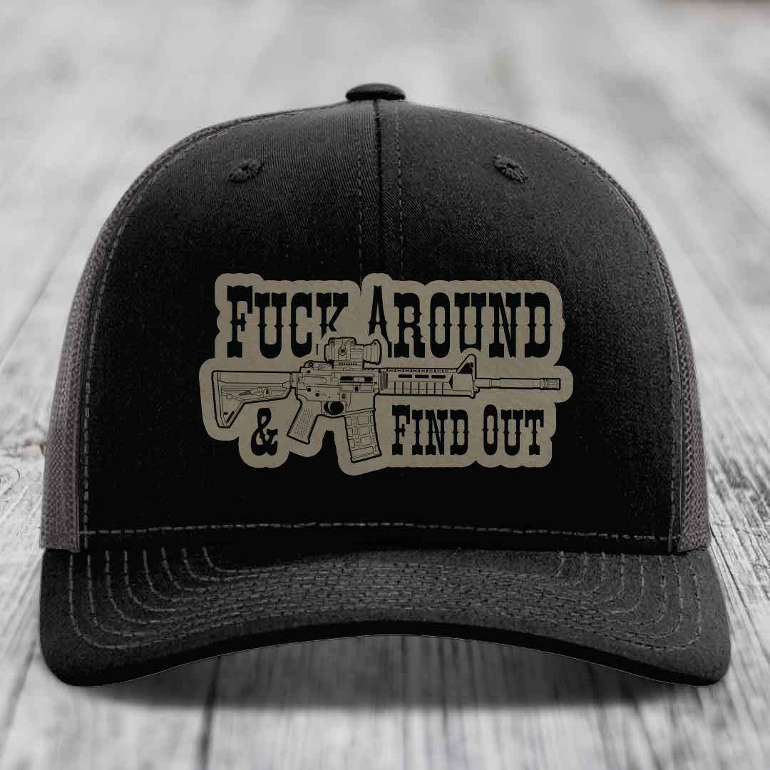 F*ck Around &amp; Find Out (AR-15) - Leather Patch Hat - Light Brown to Black Patch - Richardson 112 Snapback Trucker Hat