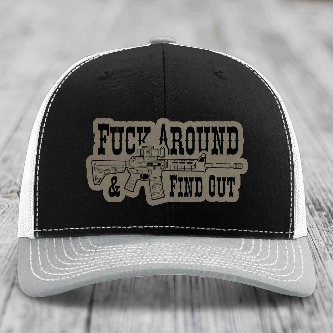 F*ck Around &amp; Find Out (AR-15) - Leather Patch Hat - Light Brown to Black Patch - Richardson 112 Snapback Trucker Hat