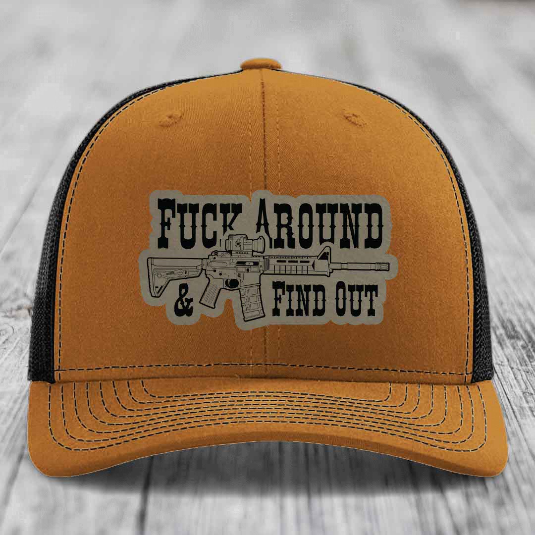 F*ck Around &amp; Find Out (AR-15) - Leather Patch Hat - Light Brown to Black Patch - Richardson 112 Snapback Trucker Hat