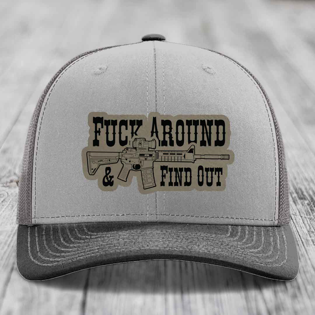F*ck Around &amp; Find Out (AR-15) - Leather Patch Hat - Light Brown to Black Patch - Richardson 112 Snapback Trucker Hat