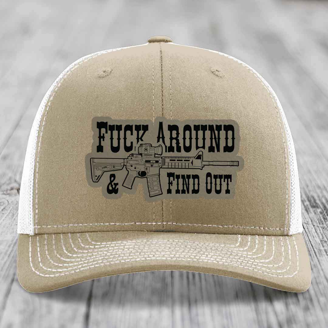 F*ck Around &amp; Find Out (AR-15) - Leather Patch Hat - Light Brown to Black Patch - Richardson 112 Snapback Trucker Hat
