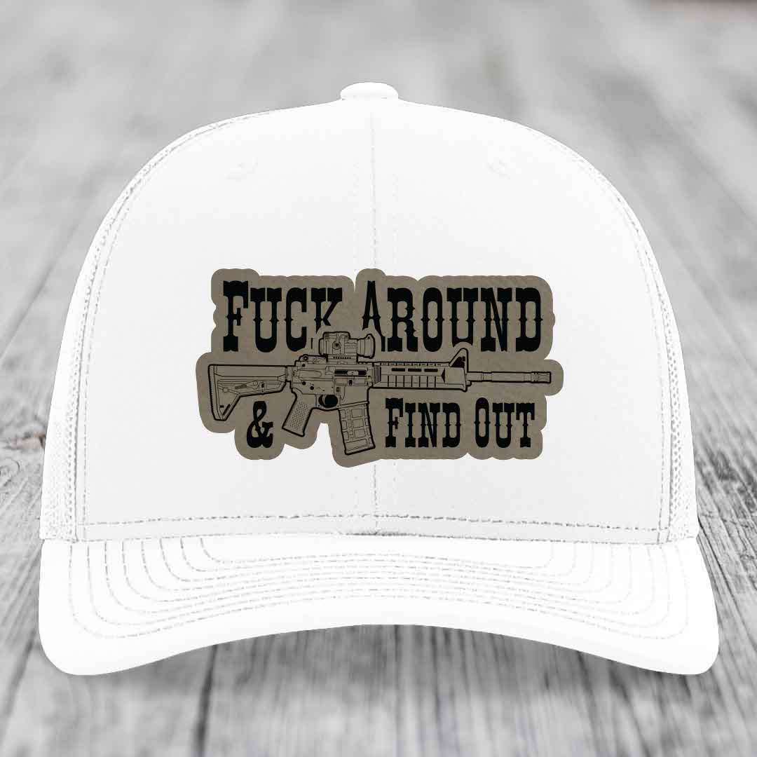F*ck Around &amp; Find Out (AR-15) - Leather Patch Hat - Light Brown to Black Patch - Richardson 112 Snapback Trucker Hat