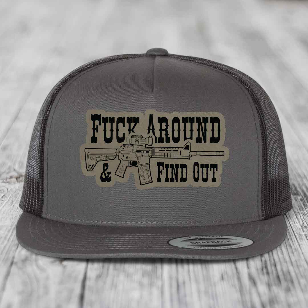 F*ck Around &amp; Find Out (AR-15) - Leather Patch Hat - Light Brown to Black Patch - Yupoong 6006 Snapback Flatbill Hat