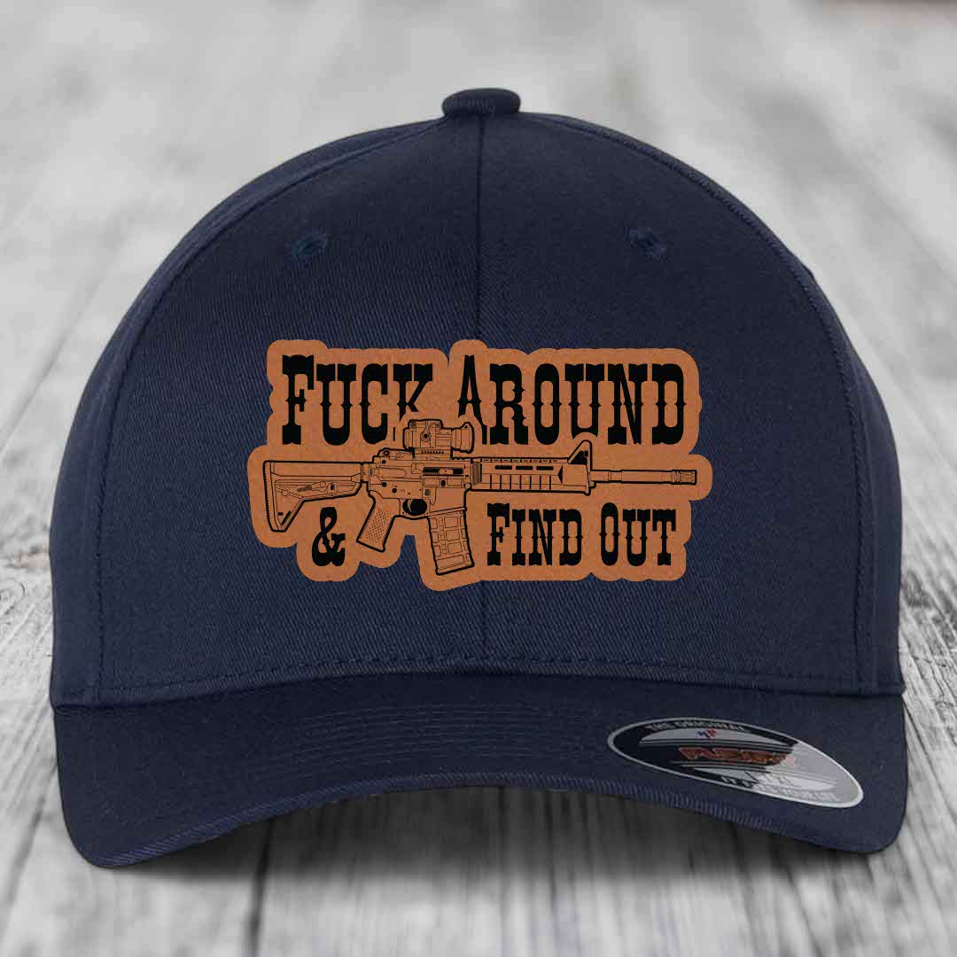 F*ck Around &amp; Find Out (AR-15) - Leather Patch Hat - Rawhide to Black Patch - Flexfit 6277 Fitted Hat