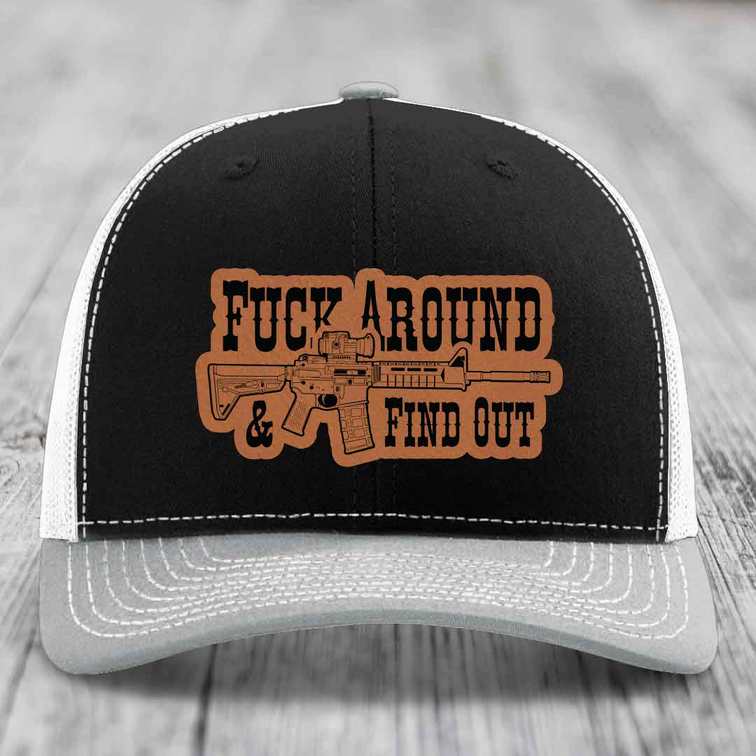 F*ck Around &amp; Find Out (AR-15) - Leather Patch Hat - Rawhide to Black Patch - Richardson 112 Snapback Trucker Hat