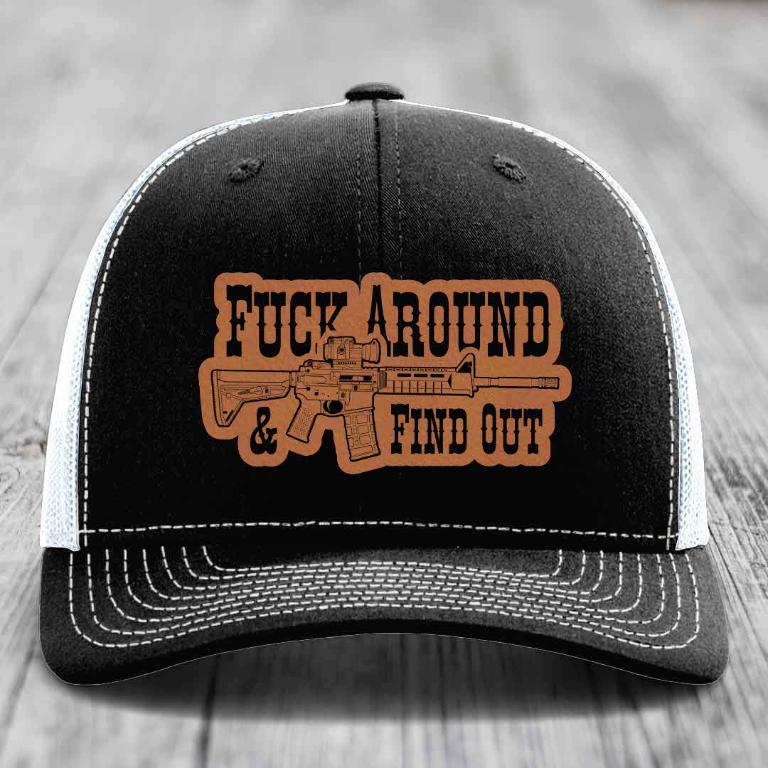 F*ck Around &amp; Find Out (AR-15) - Leather Patch Hat - Rawhide to Black Patch - Richardson 112 Snapback Trucker Hat