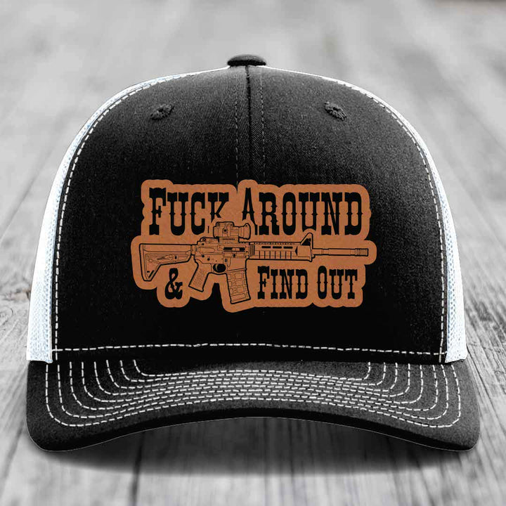 F*ck Around &amp; Find Out (AR-15) - Leather Patch Hat - Rawhide to Black Patch - Richardson 112 Snapback Trucker Hat