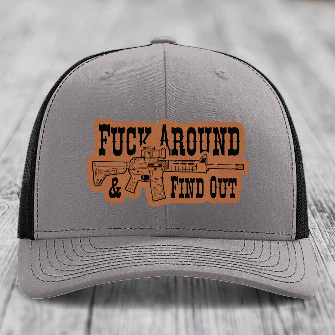 F*ck Around &amp; Find Out (AR-15) - Leather Patch Hat - Rawhide to Black Patch - Richardson 112 Snapback Trucker Hat