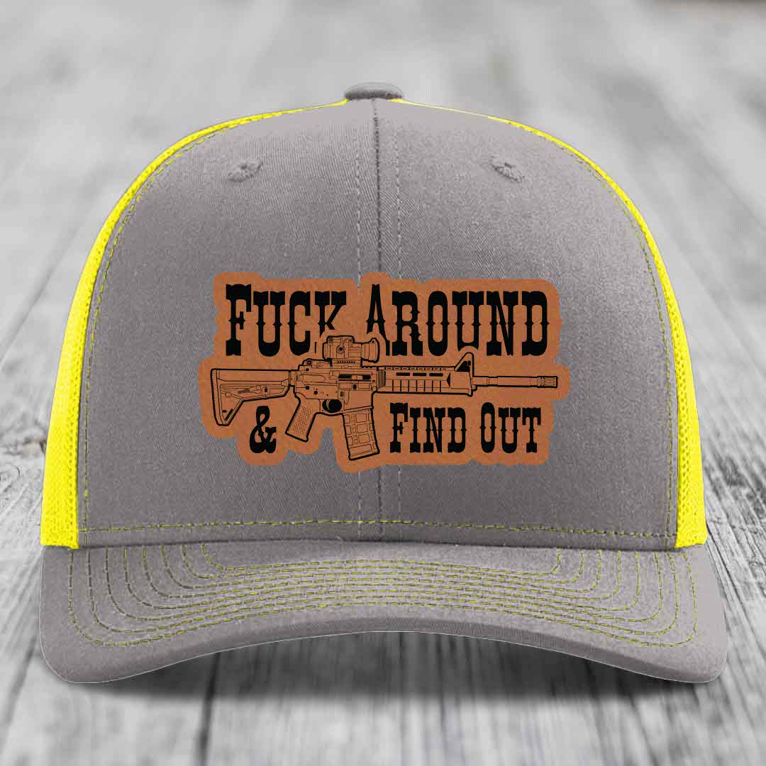 F*ck Around &amp; Find Out (AR-15) - Leather Patch Hat - Rawhide to Black Patch - Richardson 112 Snapback Trucker Hat