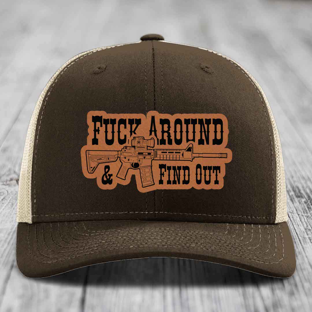 F*ck Around &amp; Find Out (AR-15) - Leather Patch Hat - Rawhide to Black Patch - Richardson 112 Snapback Trucker Hat