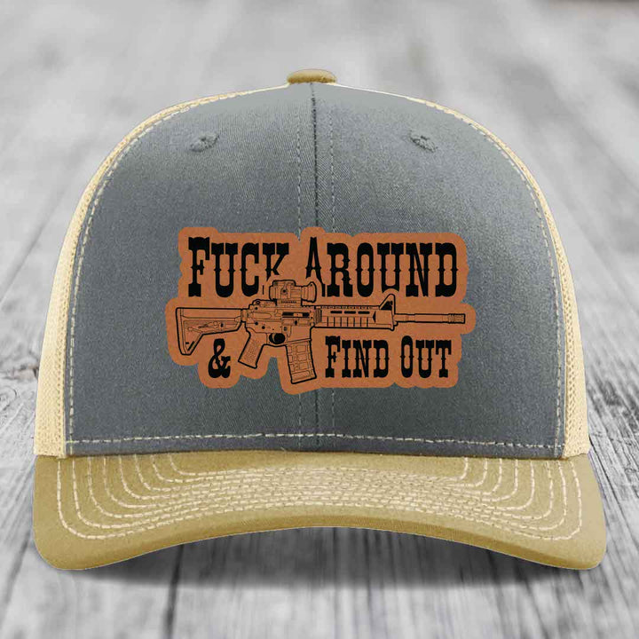 F*ck Around &amp; Find Out (AR-15) - Leather Patch Hat - Rawhide to Black Patch - Richardson 112 Snapback Trucker Hat