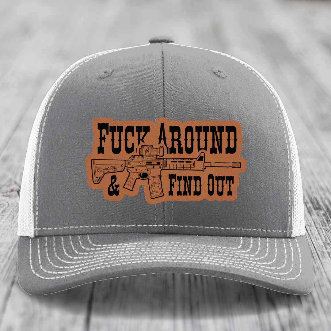 F*ck Around &amp; Find Out (AR-15) - Leather Patch Hat - Rawhide to Black Patch - Richardson 112 Snapback Trucker Hat