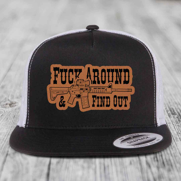 F*ck Around &amp; Find Out (AR-15) - Leather Patch Hat - Rawhide to Black Patch - Yupoong 6006 Snapback Flatbill Hat