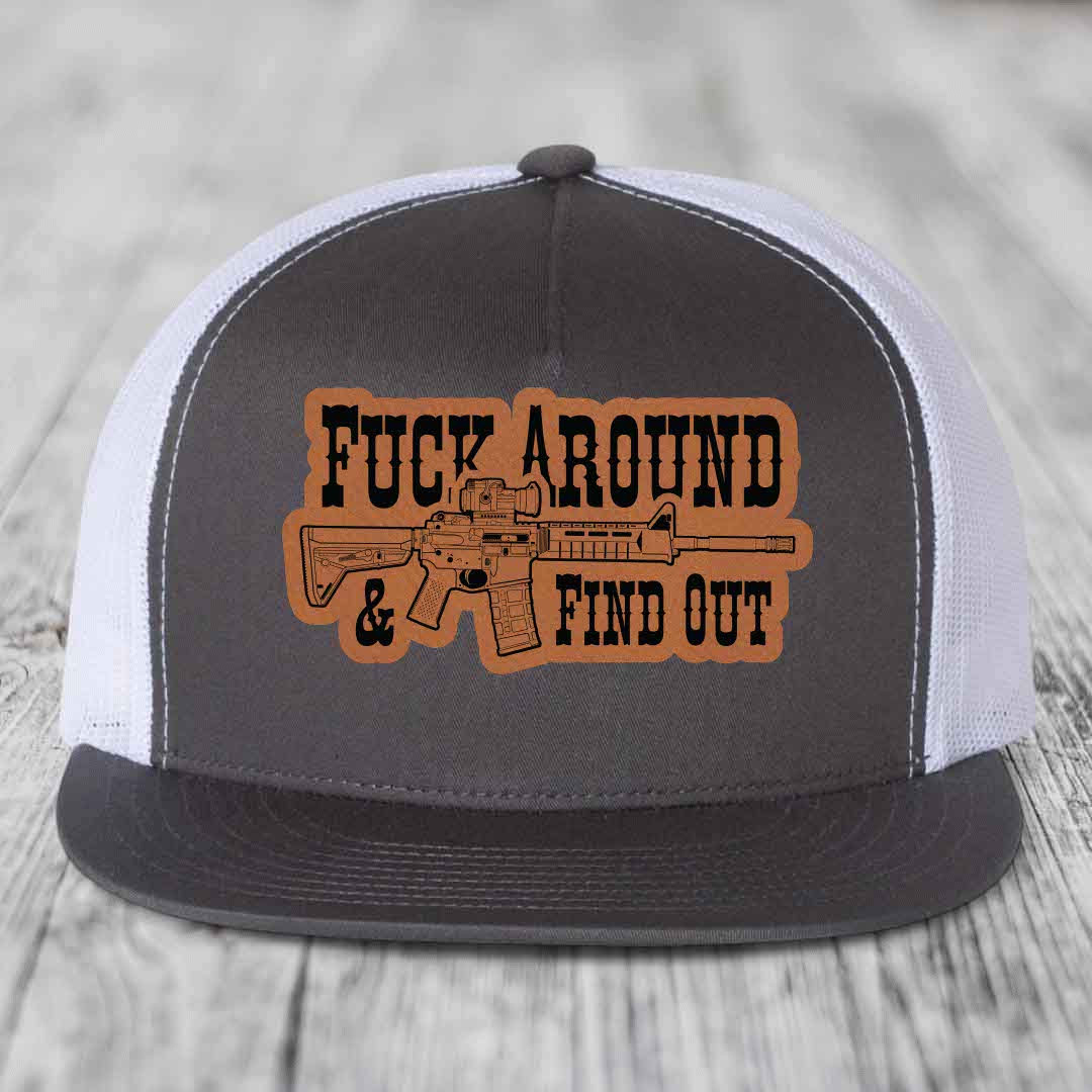 F*ck Around &amp; Find Out (AR-15) - Leather Patch Hat - Rawhide to Black Patch - Yupoong 6006 Snapback Flatbill Hat