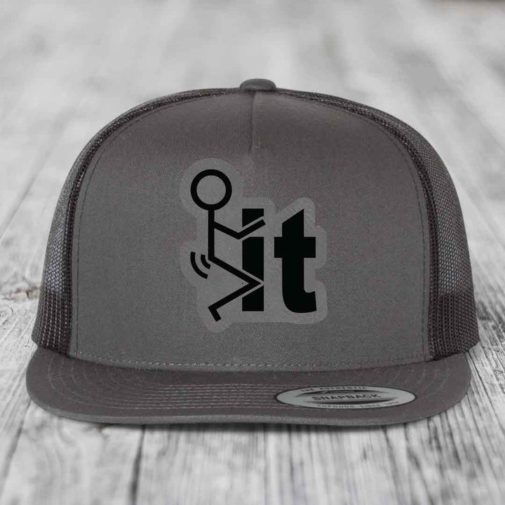 F*ck It - Leather Patch Hat - Grey to Black Patch - Yupoong 6006 Snapback Flatbill Hat