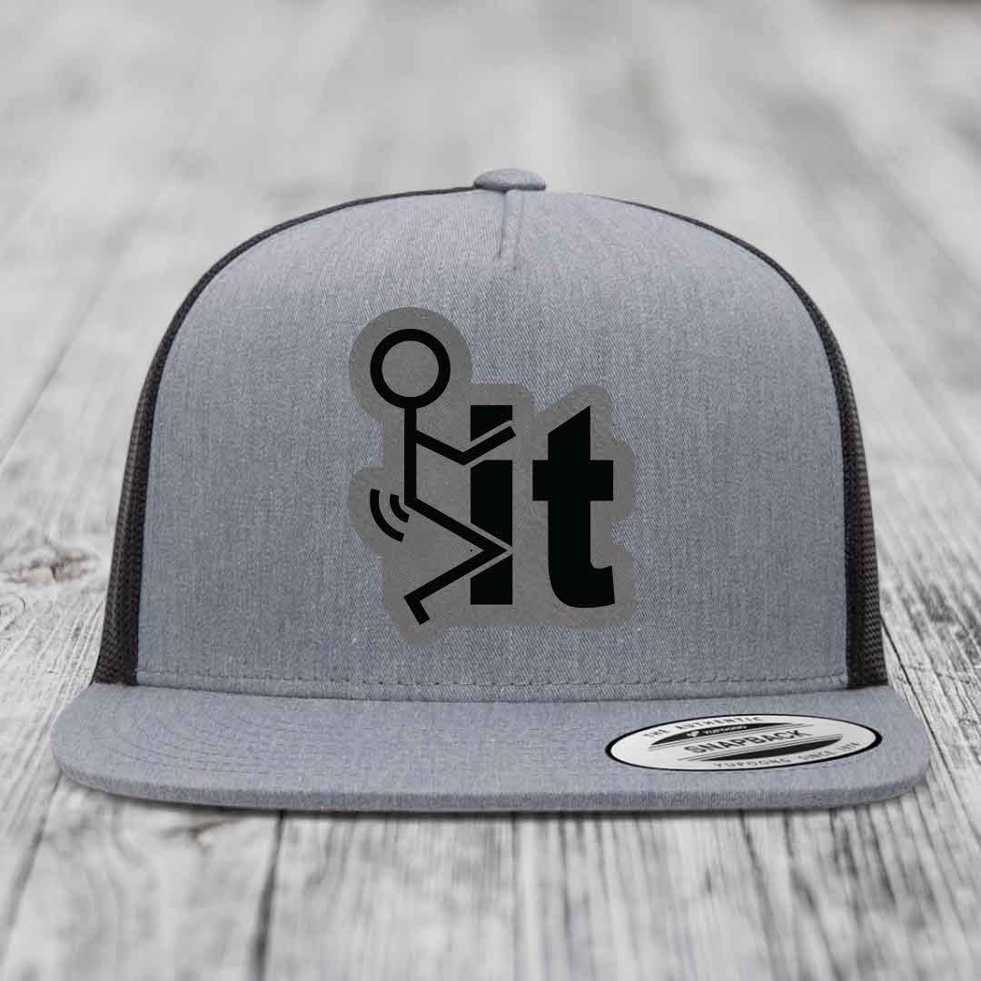 F*ck It - Leather Patch Hat - Grey to Black Patch - Yupoong 6006 Snapback Flatbill Hat