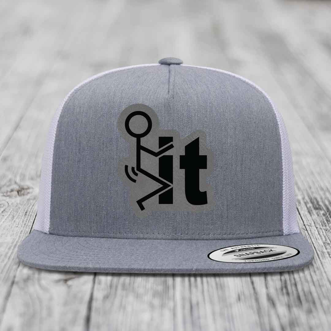 F*ck It - Leather Patch Hat - Grey to Black Patch - Yupoong 6006 Snapback Flatbill Hat