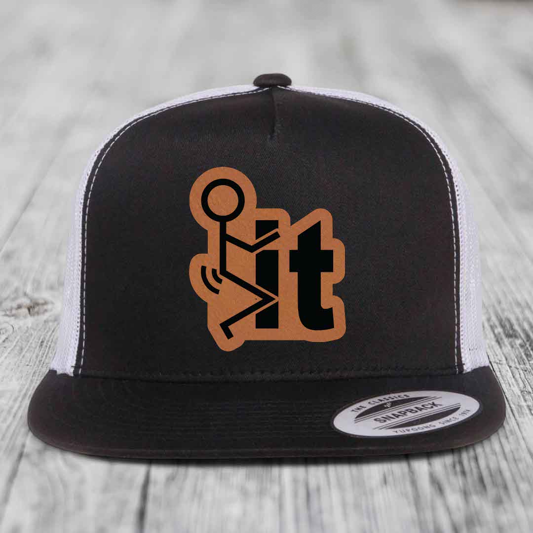 F*ck It - Leather Patch Hat - Rawhide to Black Patch - Yupoong 6006 Snapback Flatbill Hat