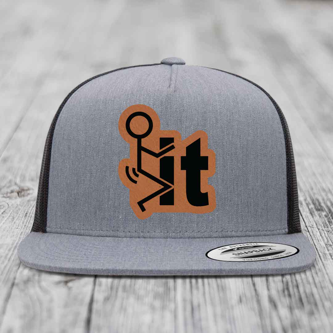 F*ck It - Leather Patch Hat - Rawhide to Black Patch - Yupoong 6006 Snapback Flatbill Hat