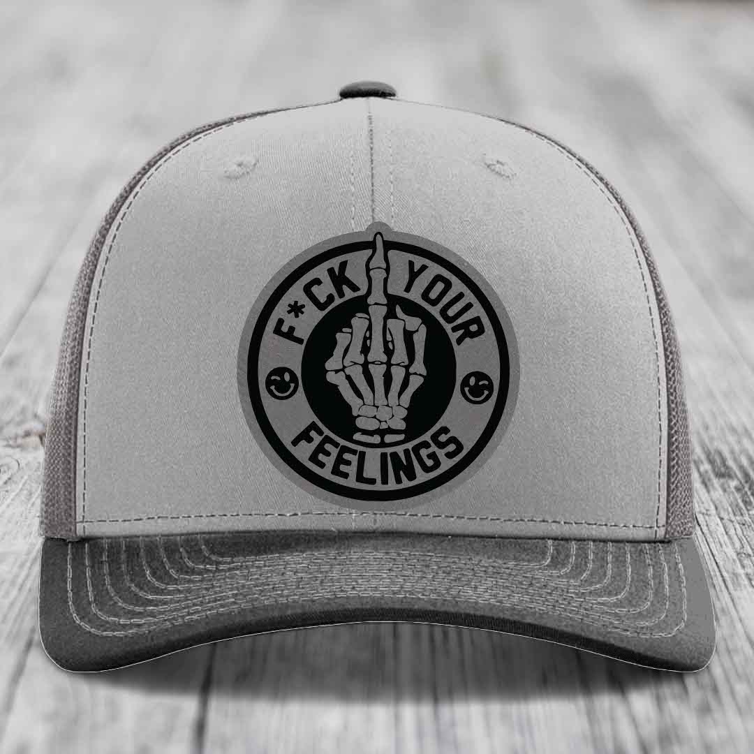 F*ck Your Feelings - Leather Patch Hat - Grey to Black Patch - Richardson 112 Snapback Trucker Hat