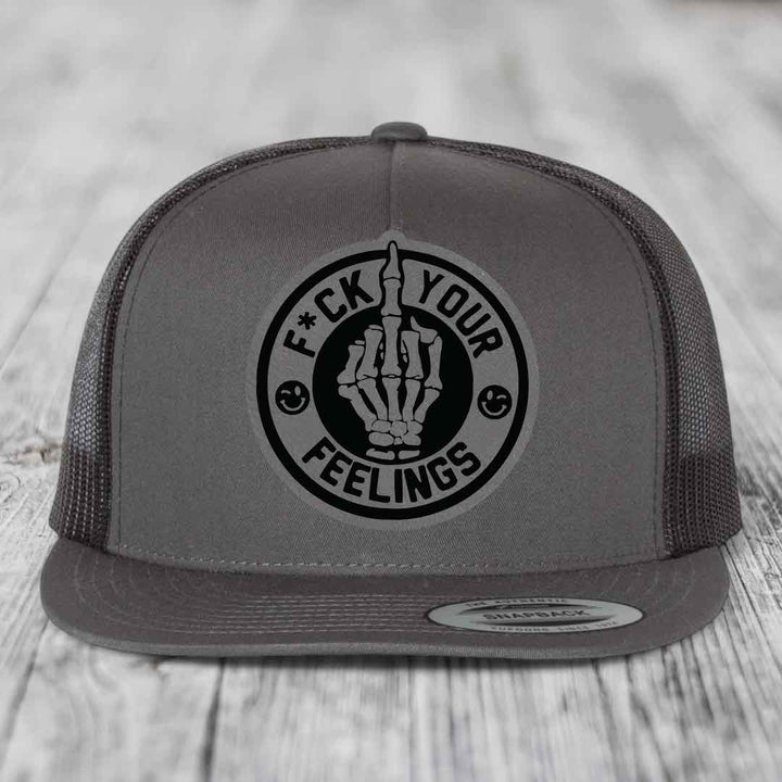 F*ck Your Feelings - Leather Patch Hat - Grey to Black Patch - Yupoong 6006 Snapback Flatbill Hat
