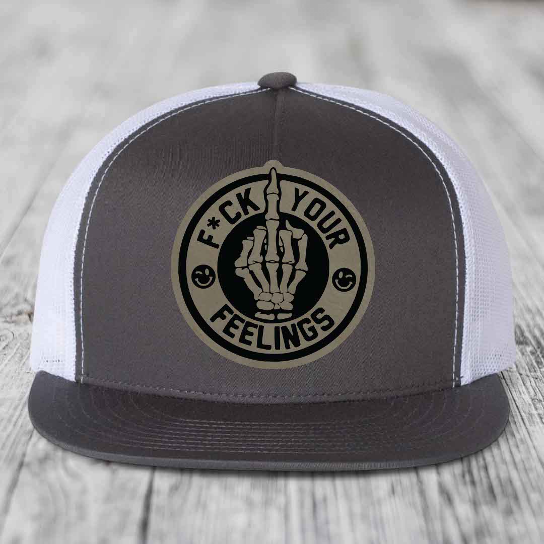 F*ck Your Feelings - Leather Patch Hat - Light Brown to Black Patch - Yupoong 6006 Snapback Flatbill Hat