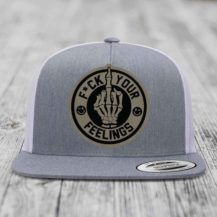 F*ck Your Feelings - Leather Patch Hat - Light Brown to Black Patch - Yupoong 6006 Snapback Flatbill Hat