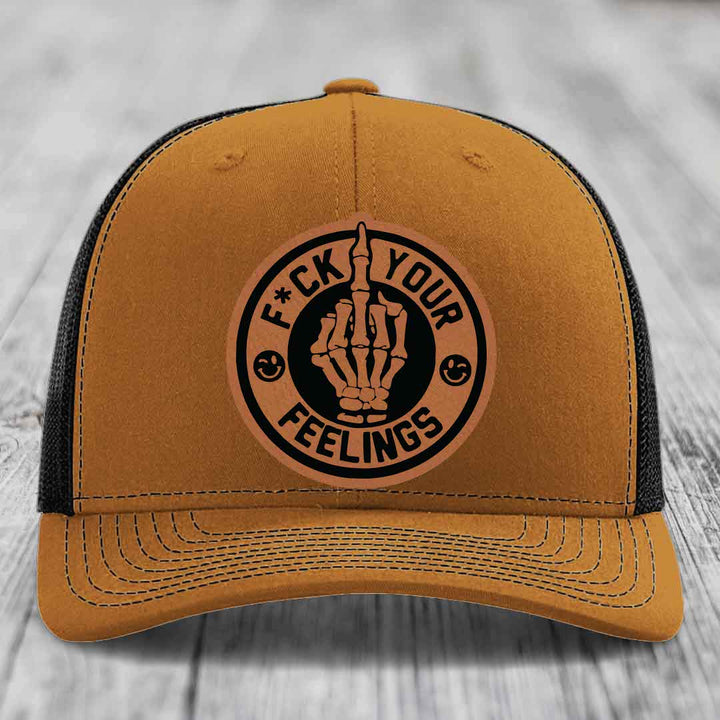 F*ck Your Feelings - Leather Patch Hat - Rawhide to Black Patch - Richardson 112 Snapback Trucker Hat