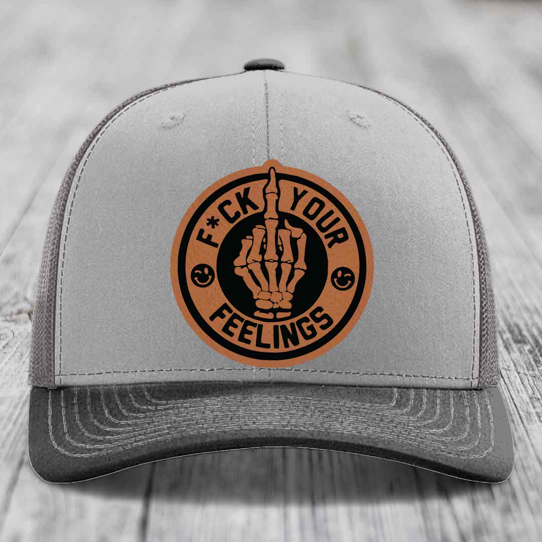 F*ck Your Feelings - Leather Patch Hat - Rawhide to Black Patch - Richardson 112 Snapback Trucker Hat