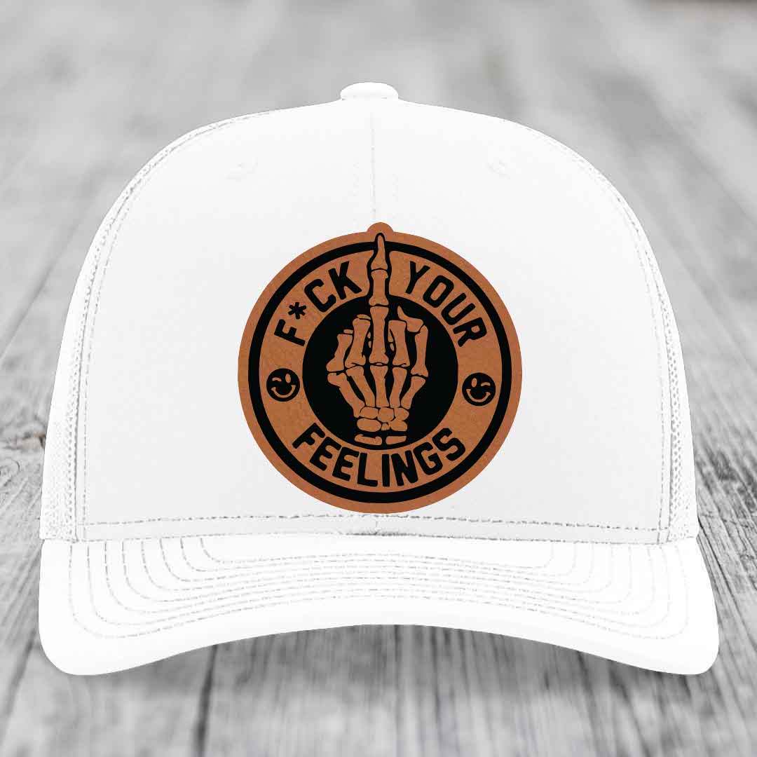 F*ck Your Feelings - Leather Patch Hat - Rawhide to Black Patch - Richardson 112 Snapback Trucker Hat