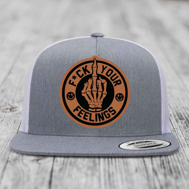 F*ck Your Feelings - Leather Patch Hat - Rawhide to Black Patch - Yupoong 6006 Snapback Flatbill Hat