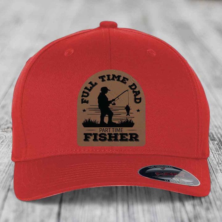 Full Time Dad Part Time Fisher - Leather Patch Hat - Dark Brown to Black Patch - Flexfit 6277 Fitted Hat
