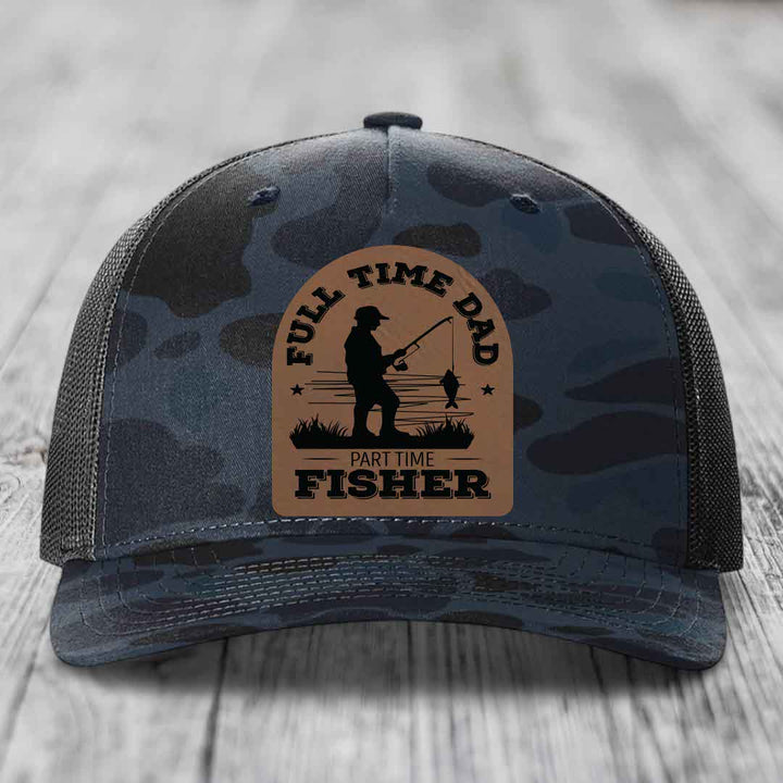 Full Time Dad Part Time Fisher - Leather Patch Hat - Dark Brown to Black Patch - Richardson 112PFP Snapback Trucker Hat