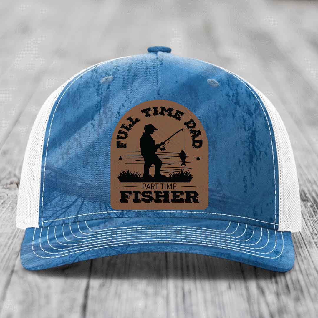 Full Time Dad Part Time Fisher - Leather Patch Hat - Dark Brown to Black Patch - Richardson 112PFP Snapback Trucker Hat