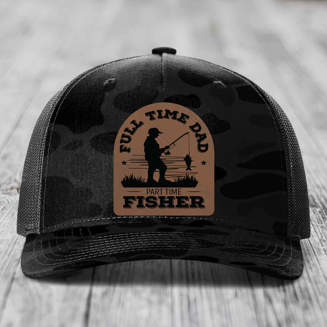Full Time Dad Part Time Fisher - Leather Patch Hat - Dark Brown to Black Patch - Richardson 112PFP Snapback Trucker Hat