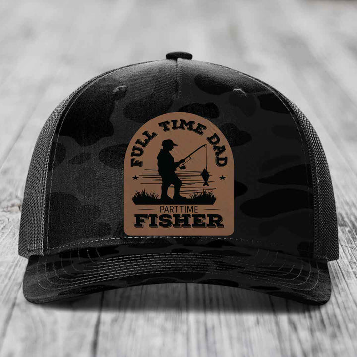 Full Time Dad Part Time Fisher - Leather Patch Hat - Dark Brown to Black Patch - Richardson 112PFP Snapback Trucker Hat