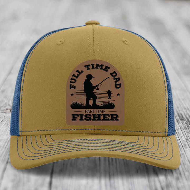 Full Time Dad Part Time Fisher - Leather Patch Hat - Dark Brown to Black Patch - Richardson 112 Snapback Trucker Hat