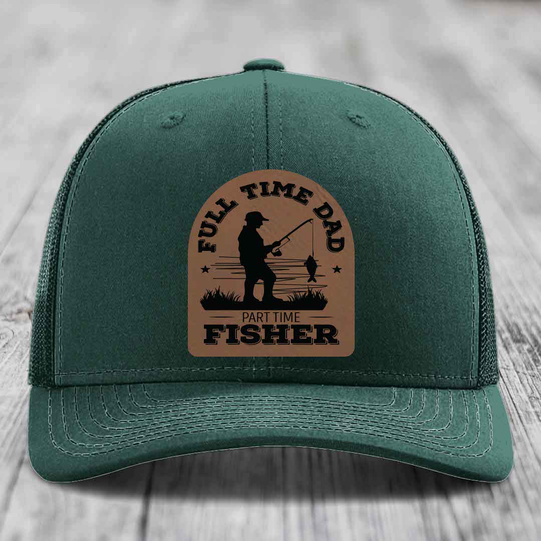 Full Time Dad Part Time Fisher - Leather Patch Hat - Dark Brown to Black Patch - Richardson 112 Snapback Trucker Hat
