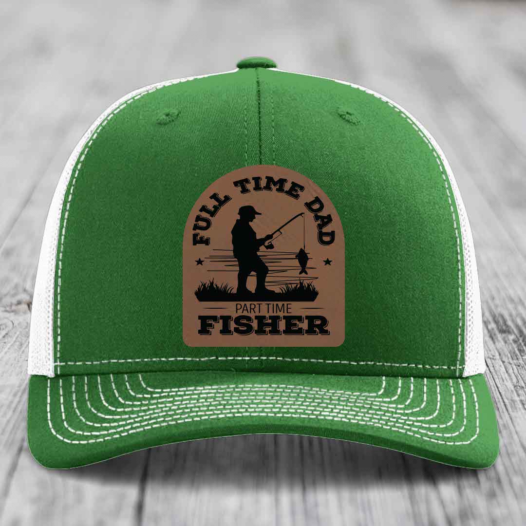 Full Time Dad Part Time Fisher - Leather Patch Hat - Dark Brown to Black Patch - Richardson 112 Snapback Trucker Hat