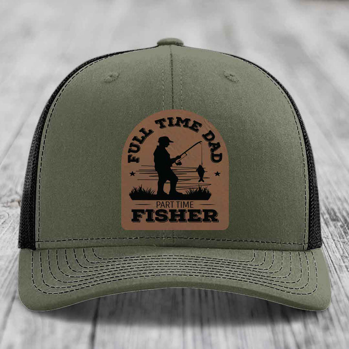 Full Time Dad Part Time Fisher - Leather Patch Hat - Dark Brown to Black Patch - Richardson 112 Snapback Trucker Hat