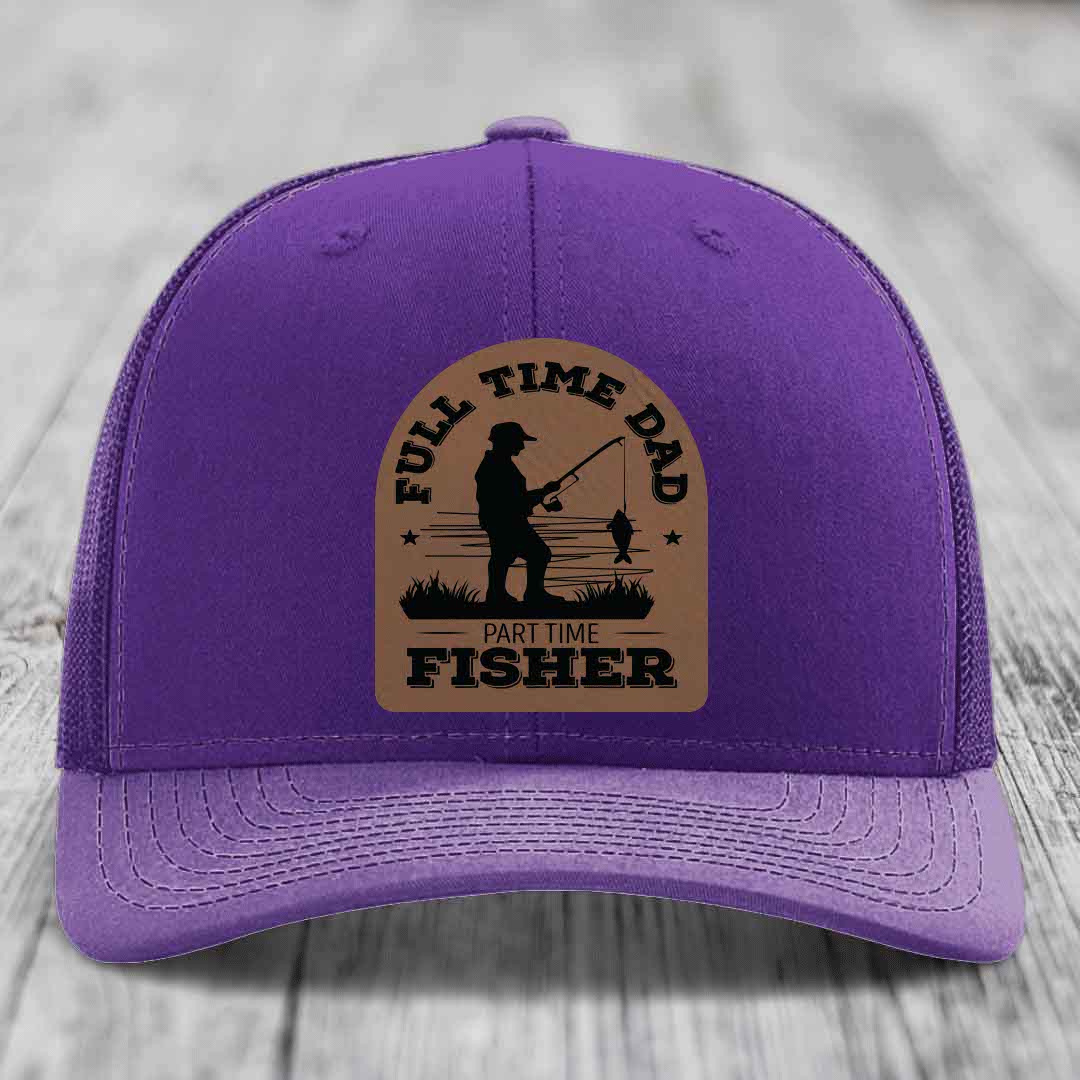 Full Time Dad Part Time Fisher - Leather Patch Hat - Dark Brown to Black Patch - Richardson 112 Snapback Trucker Hat