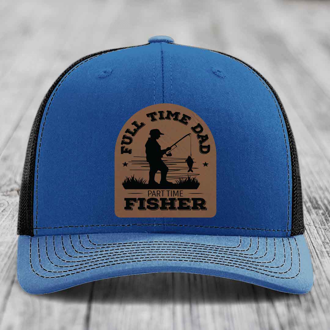 Full Time Dad Part Time Fisher - Leather Patch Hat - Dark Brown to Black Patch - Richardson 112 Snapback Trucker Hat